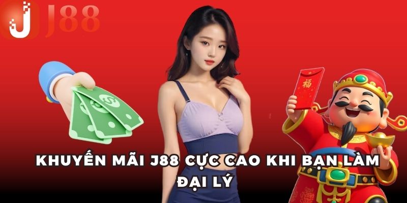 Khuyến mãi J88 cực cao khi bạn làm đại lý 