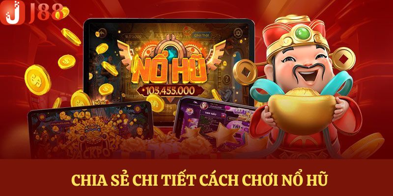 Những sảnh game nổ hũ nổi bật nhất tại nhà cái J88